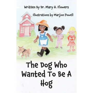 The Dog Who Wanted To Be A Hog - Paperback