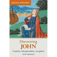 Discovering John: Content, Interpretation, Reception - Paperback