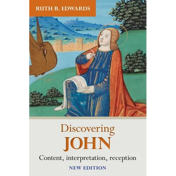 Discovering John: Content, Interpretation, Reception - Paperback