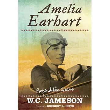 Amelia Earhart: Beyond the Grave - Paperback