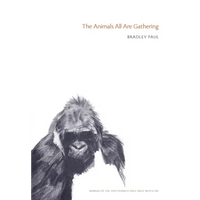 The Animals All Are Gathering - Paperback
