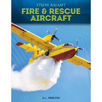 Fire & Rescue Aircraft - Library Binding