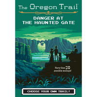 The Oregon Trail: Danger at the Haunted Gate - Paperback