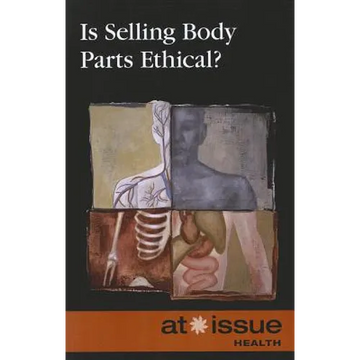 Is Selling Body Parts Ethical? - Paperback