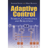 Adaptive Control: Stability, Convergence and Robustness - Paperback