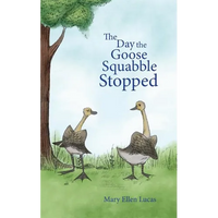 The Day the Goose Squabble Stopped - Paperback