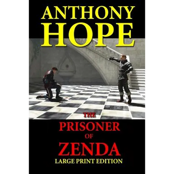 The Prisoner of Zenda - Large Print Edition - Paperback