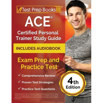 ACE Certified Personal Trainer Study Guide: Exam Prep and Practice Test [4th Edition] - Paperback