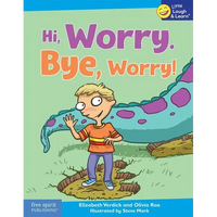 Hi, Worry. Bye, Worry! - Paperback