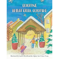Coloring Beaver Creek, Colorado - Paperback