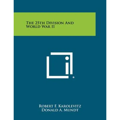 The 25th Division And World War II
