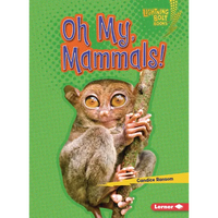 Oh My, Mammals! - Paperback