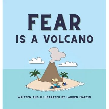 Fear is a Volcano - Hardcover