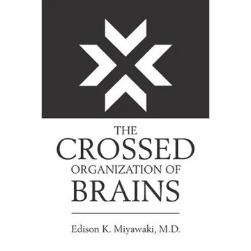 The Crossed Organization of Brains - Paperback