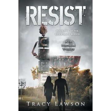 Resist: A YA Dystopian Thriller - Paperback