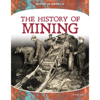 History of Mining - Library Binding