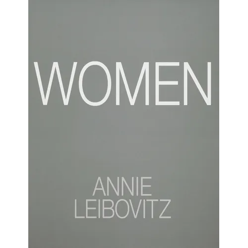 Annie Leibovitz: Women: 2025 Edition