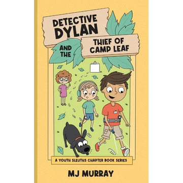 Detective Dylan and the Thief of Camp Leaf - Paperback