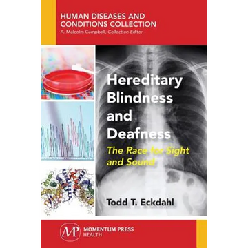 Hereditary Blindness and Deafness: The Race for Sight and Sound - Paperback