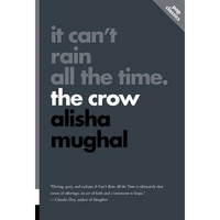 It Can't Rain All the Time: The Crow - Paperback