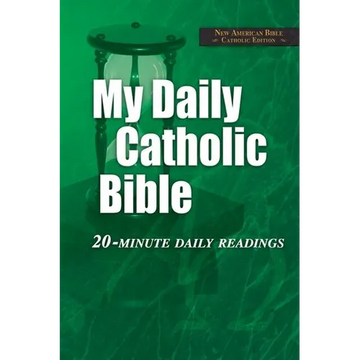 My Daily Catholic Bible-NABRE: 20-Minute Daily readings - Paperback