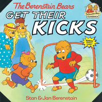 The Berenstain Bears Get Their Kicks - Paperback