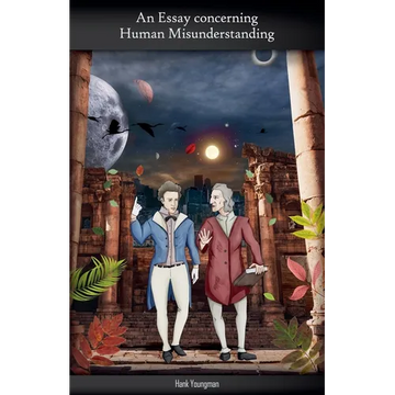 An Essay Concerning Human Misunderstanding - Paperback