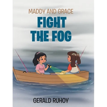 Maddy and Grace Fight the Fog - Hardcover