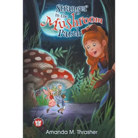 Stranger in the Mushroom Patch - Paperback