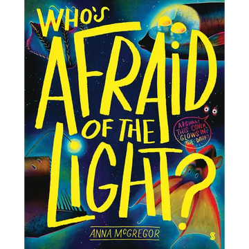 Who's Afraid of the Light? - Hardcover