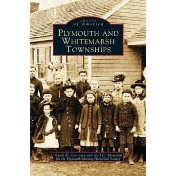 Plymouth and Whitemarsh Townships - Hardcover