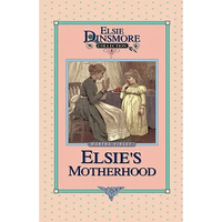 Elsie's Motherhood, Book 5 - Hardcover