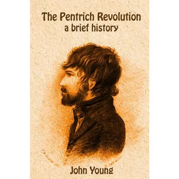 The Pentrich Revolution: a brief history - Paperback
