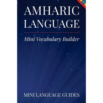 Amharic Language Mini Vocabulary Builder - Paperback