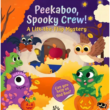 Peekaboo, Spooky Crew!: A Lift-The-Flap Mystery - Board Book