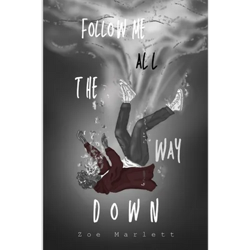 Follow Me All the Way Down - Paperback
