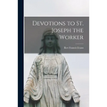 Devotions to St. Joseph the Worker