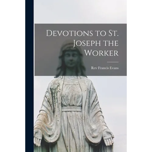 Devotions to St. Joseph the Worker