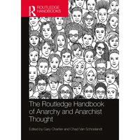 The Routledge Handbook of Anarchy and Anarchist Thought - Paperback