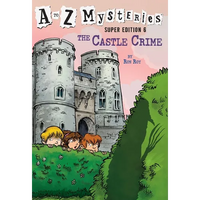 A to Z Mysteries Super Edition #6: The Castle Crime - Paperback