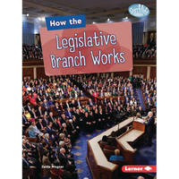 How the Legislative Branch Works - Paperback
