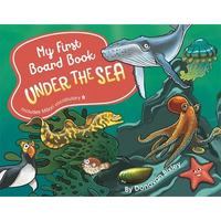 My First Board Book: Under the Sea - Board Book