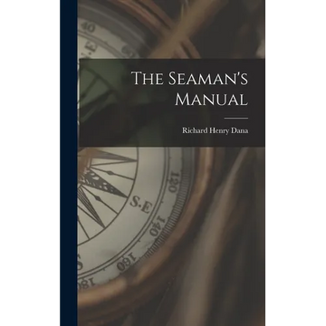 The Seaman's Manual - Hardcover