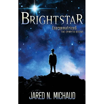 Brightstar: Energematrice6 - The Epimyth Begins - Paperback