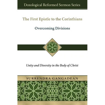 The First Epistle to the Corinthians: Overcoming Divisions Unity and Diversity in the Body of Christ - Paperback