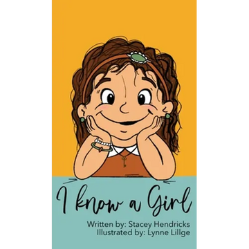 I Know A Girl - Hardcover