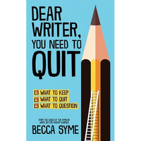 Dear Writer, You Need to Quit - Paperback