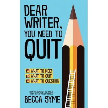 Dear Writer, You Need to Quit - Paperback