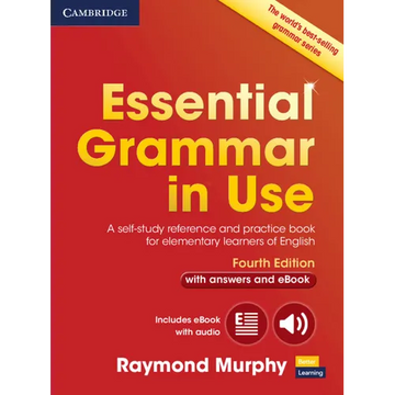 Essential Grammar in Use with Answers and Interactive eBook: A Self-Study Reference and Practice Book for Elementary Learners of English - Paperback