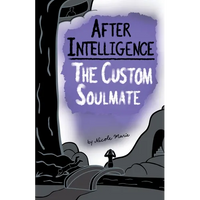 After Intelligence: The Custom Soulmate - Paperback
